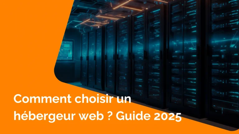 Salle de serveurs modernes éclairés en bleu, illustrant l'hébergement web, avec un titre orange "Comment choisir un hébergeur web ? Guide 2025